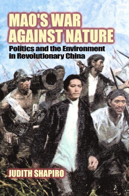Mao's War against Nature 1