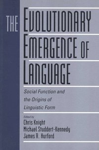 bokomslag The Evolutionary Emergence of Language