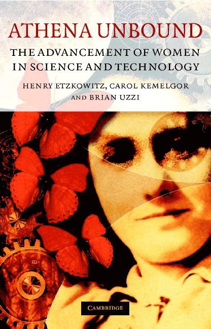 Purchase) Etzkowitz, Henry (State University of New York, Purchase) Kemelgor, Carol (State University of New York, Illinois) Uzzi, Brian (Northwestern University, Henry Etzkowitz, Brian Uzzi, Carol Kemelgor - Athena Unbound, Häftad
