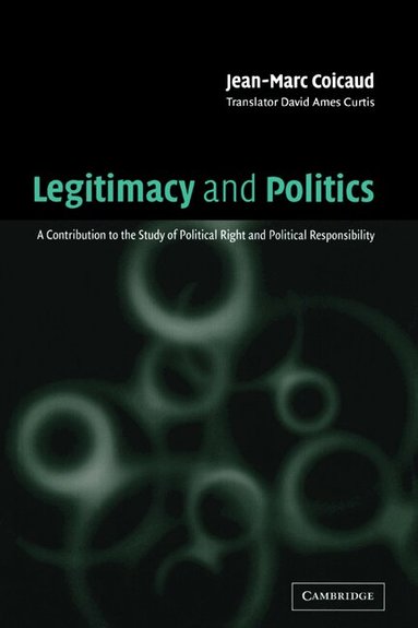 Jean-Marc Coicaud, David Ames Curtis - Legitimacy and Politics, Häftad