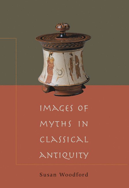 Images of Myths in Classical Antiquity 1