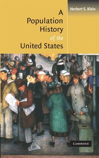 bokomslag A Population History of the United States
