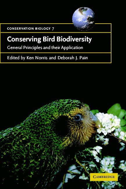 Ken (University of Reading) Norris, Deborah J. (Royal Society for the Protection of Birds) Pain, Ken Norris, Deborah J. Pain, Guy Cowlishaw - Conserving Bird Biodiversity, Häftad