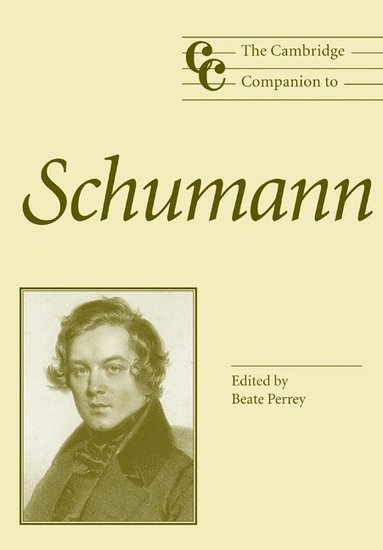 bokomslag The Cambridge Companion to Schumann