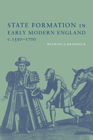 bokomslag State Formation in Early Modern England, c.1550-1700