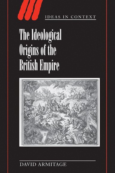 bokomslag The Ideological Origins of the British Empire