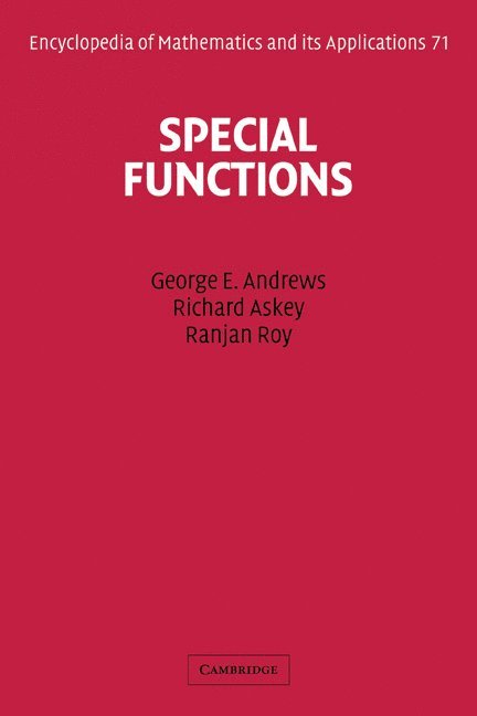 George E. (Pennsylvania State University) Andrews, Madison) Askey, Richard (University of Wisconsin, Wisconsin) Roy, Ranjan (Beloit College, George E. Andrews, Richard Askey, Ranjan Roy - Special Functions, Häftad