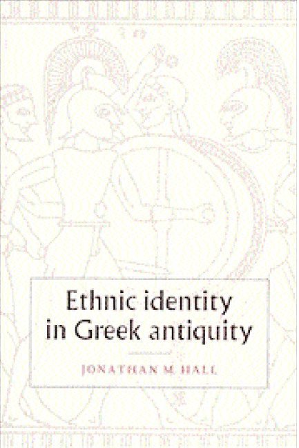 Ethnic Identity in Greek Antiquity 1
