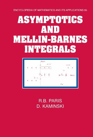 R. B. Paris, D. Kaminski, G. -C Rota - Asymptotics and Mellin-Barnes Integrals, Inbunden