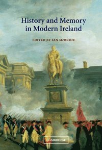 bokomslag History and Memory in Modern Ireland