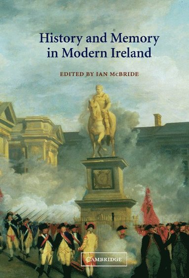 bokomslag History and Memory in Modern Ireland