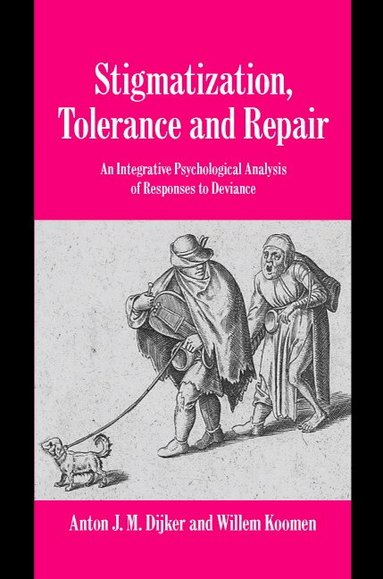 Anton J. M. Dijker, Willem Koomen - Stigmatization, Tolerance and Repair, Inbunden