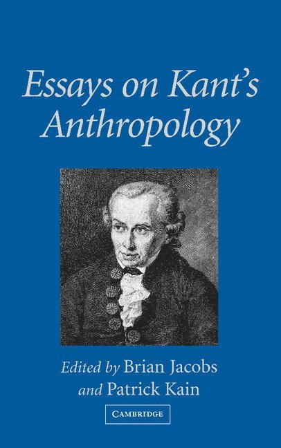 Essays on Kant's Anthropology 1