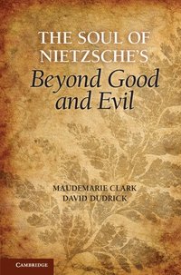 bokomslag The Soul of Nietzsche's Beyond Good and Evil