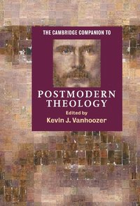 bokomslag The Cambridge Companion to Postmodern Theology