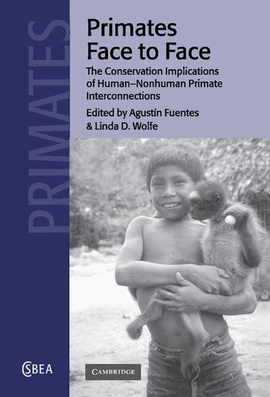 Agustín Fuentes, Linda D. Wolfe - Primates Face to Face, Inbunden