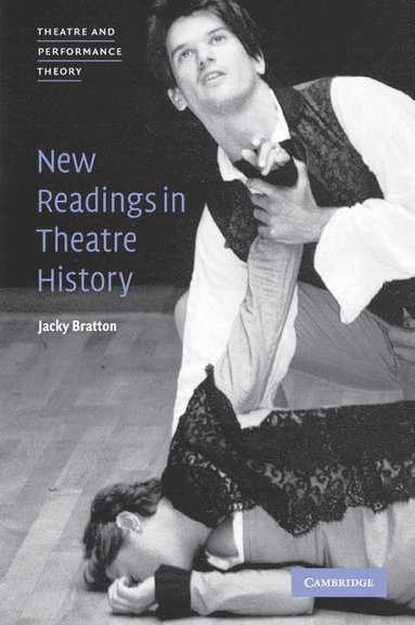 bokomslag New Readings in Theatre History