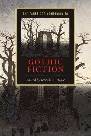 bokomslag The Cambridge Companion to Gothic Fiction