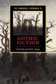 Jerrold E. Hogle - The Cambridge Companion to Gothic Fiction, Inbunden