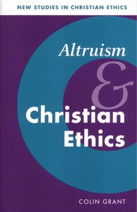 bokomslag Altruism and Christian Ethics
