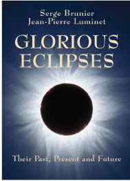 Serge Brunier, Jean-Pierre Luminet - Glorious Eclipses, Inbunden