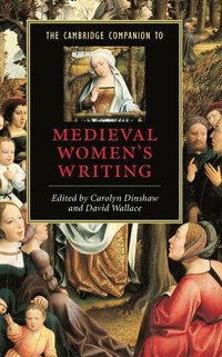 bokomslag The Cambridge Companion to Medieval Women's Writing