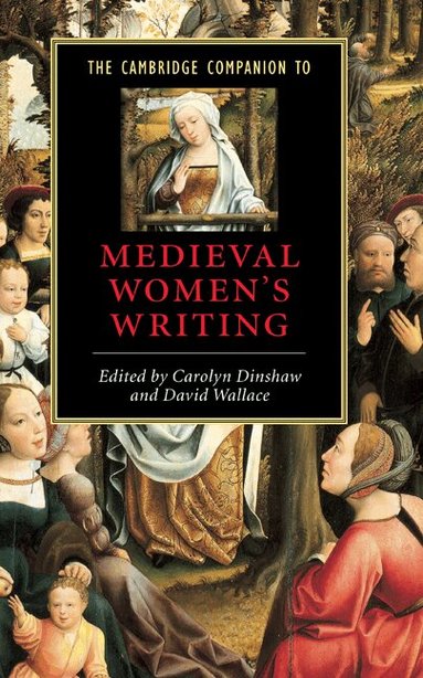 Carolyn Dinshaw, David Wallace - The Cambridge Companion to Medieval Women's Writing, Inbunden