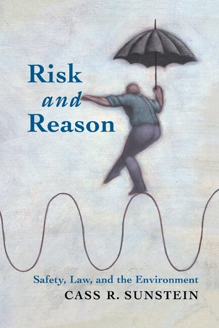 Cass R. Sunstein - Risk and Reason, Inbunden