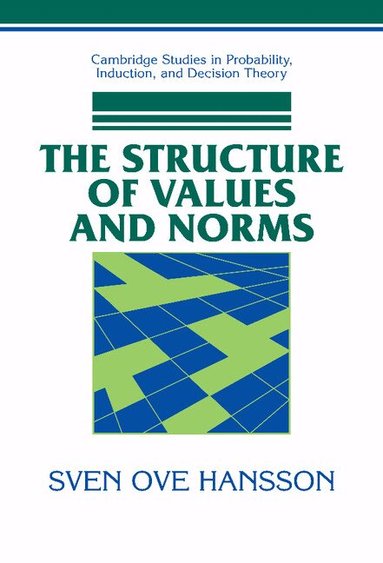 Sven Ove Hansson - The Structure of Values and Norms, Inbunden