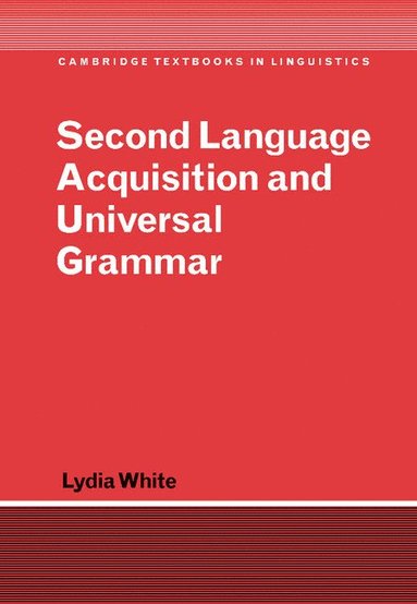 bokomslag Second Language Acquisition and Universal Grammar