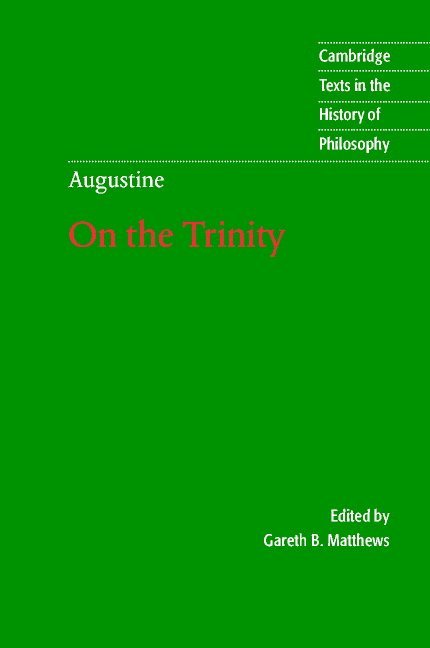 Augustine: On the Trinity Books 8-15 1