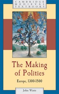 bokomslag The Making of Polities