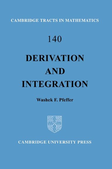 Washek F. Pfeffer, Bela Bollobas, W. Fulton - Derivation and Integration, Inbunden