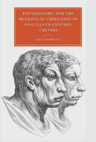 bokomslag Physiognomy and the Meaning of Expression in Nineteenth-Century Culture