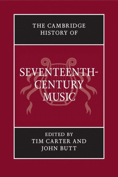 bokomslag The Cambridge History of Seventeenth-Century Music