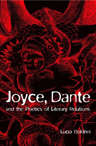 bokomslag Joyce, Dante, and the Poetics of Literary Relations