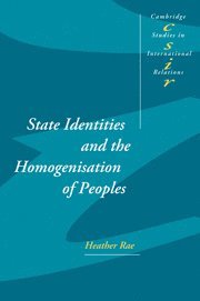 State Identities and the Homogenisation of Peoples 1