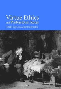 bokomslag Virtue Ethics and Professional Roles