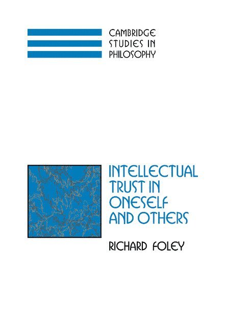 Intellectual Trust in Oneself and Others 1