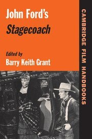 Barry Keith Grant - John Ford's Stagecoach, Inbunden
