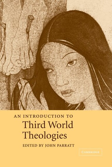 John Parratt - An Introduction to Third World Theologies, Inbunden