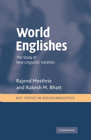 Rajend Mesthrie, Rakesh M. Bhatt - World Englishes, Inbunden