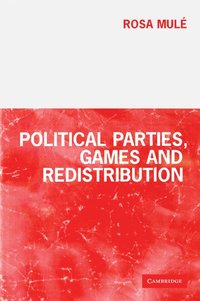 bokomslag Political Parties, Games and Redistribution
