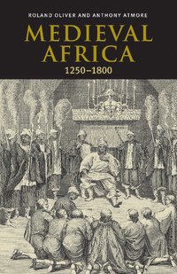 bokomslag Medieval Africa, 1250-1800