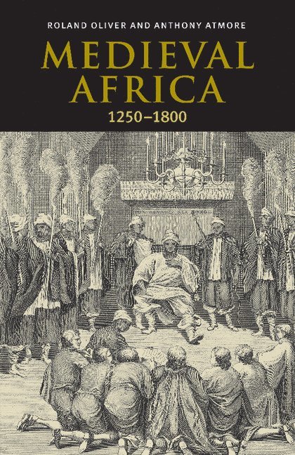 Medieval Africa, 1250-1800 1