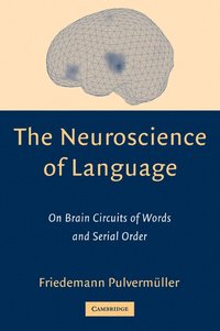 bokomslag The Neuroscience of Language