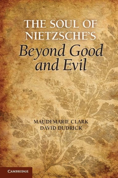 bokomslag The Soul of Nietzsche's Beyond Good and Evil