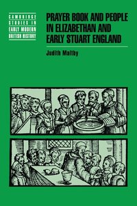 bokomslag Prayer Book and People in Elizabethan and Early Stuart England