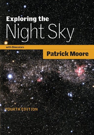 Patrick Moore - Exploring the Night Sky with Binoculars, Häftad