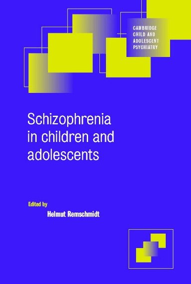 Helmut Remschmidt - Schizophrenia in Children and Adolescents, Häftad